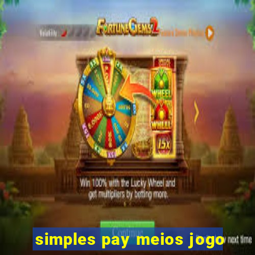 simples pay meios jogo