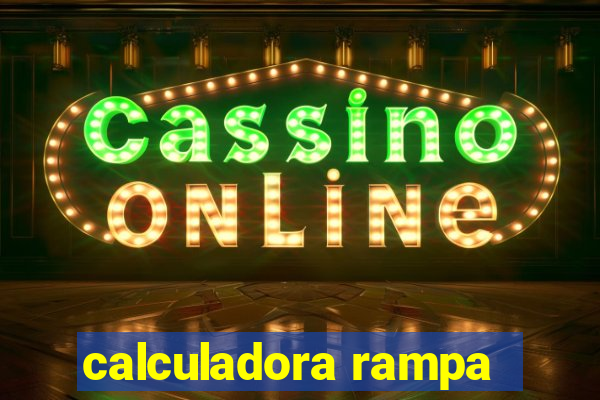 calculadora rampa