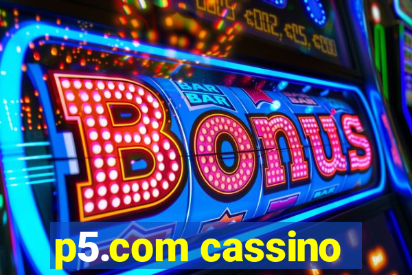 p5.com cassino