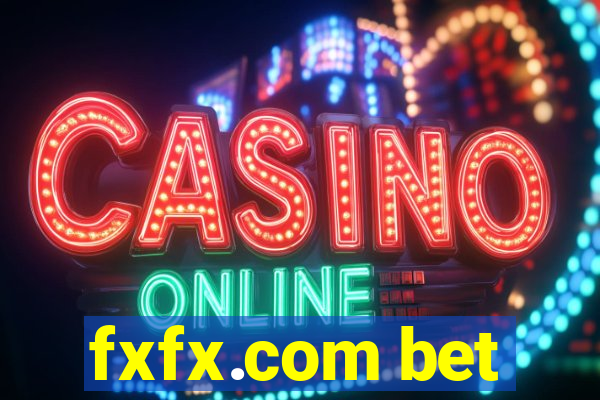 fxfx.com bet