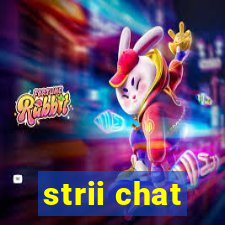 strii chat