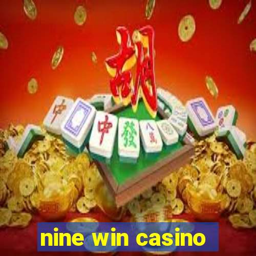 nine win casino