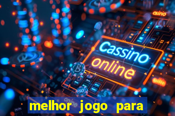 melhor jogo para ganhar dinheiro de verdade