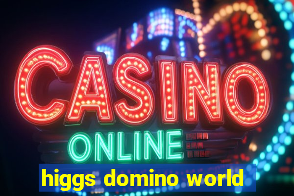 higgs domino world