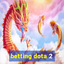 betting dota 2