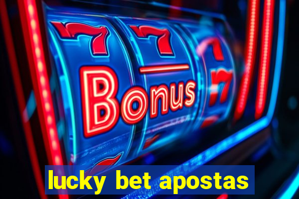 lucky bet apostas