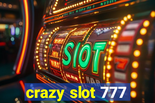 crazy slot 777