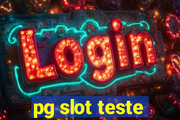 pg slot teste