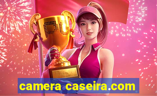 camera caseira.com