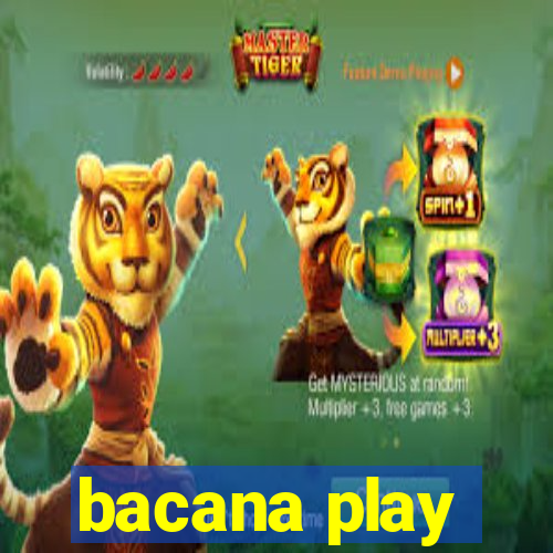 bacana play