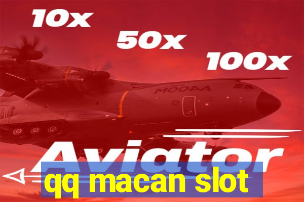 qq macan slot