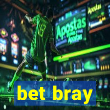 bet bray