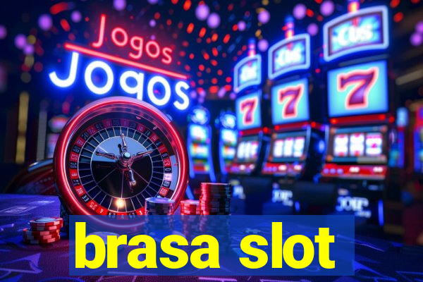 brasa slot