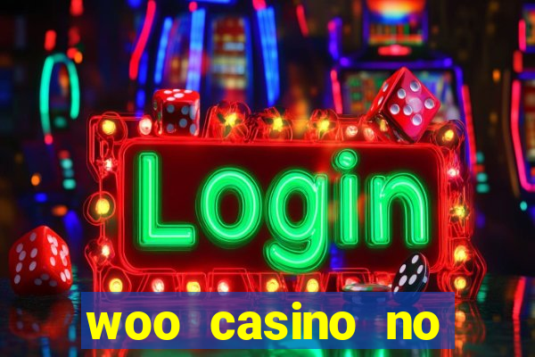 woo casino no deposit bonus 2023