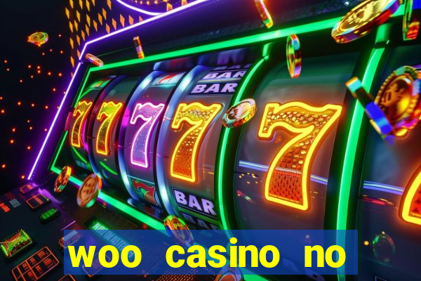 woo casino no deposit bonus 2023