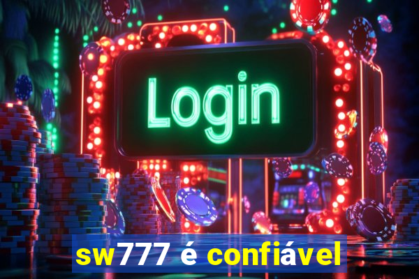 sw777 é confiável