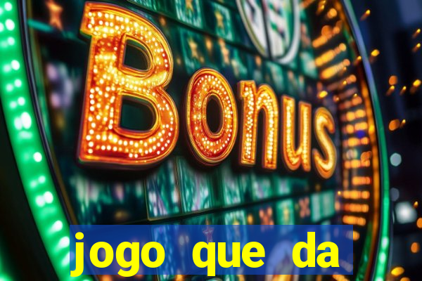 jogo que da dinheiro online