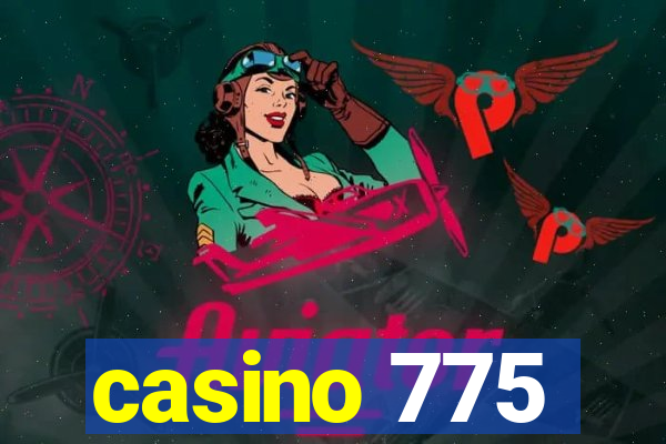 casino 775