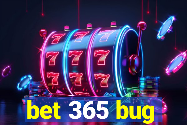 bet 365 bug