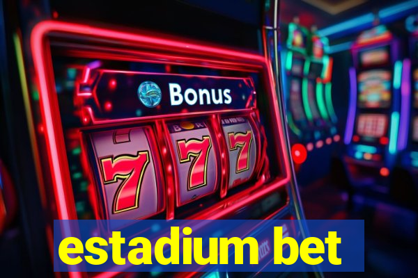 estadium bet