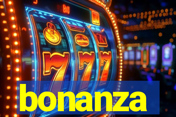 bonanza