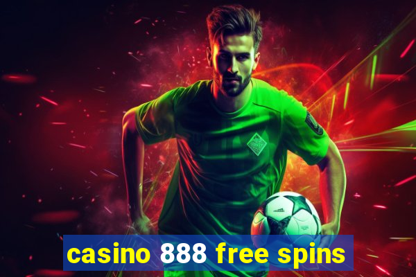 casino 888 free spins