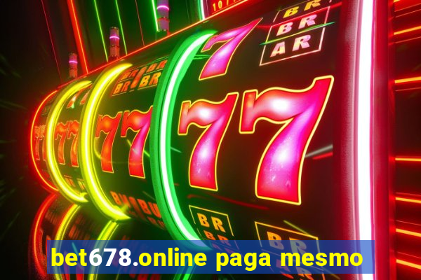 bet678.online paga mesmo