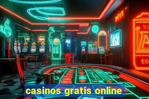 casinos gratis online