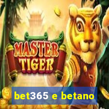 bet365 e betano