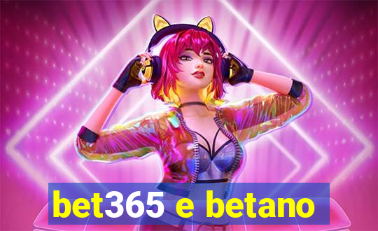 bet365 e betano