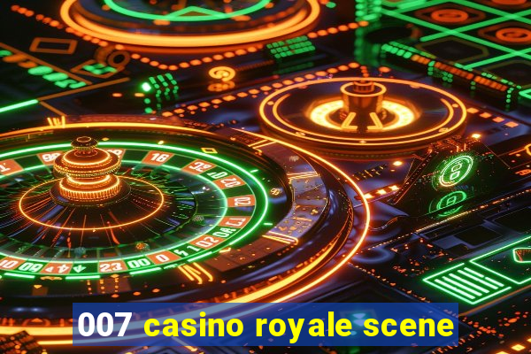 007 casino royale scene