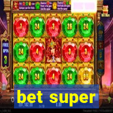 bet super