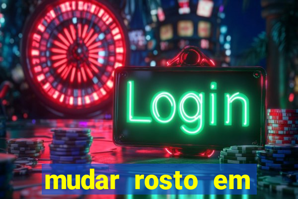 mudar rosto em fotos online