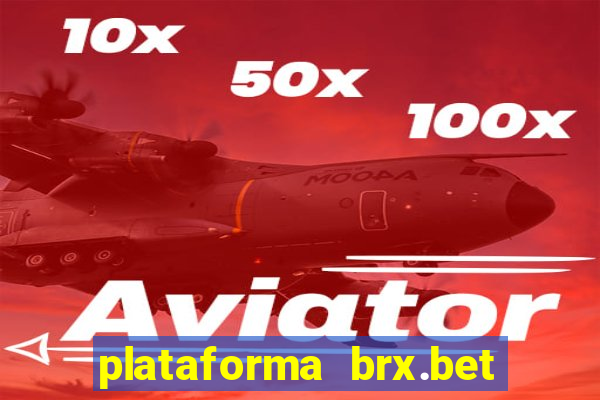 plataforma brx.bet é confiável