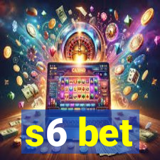 s6 bet