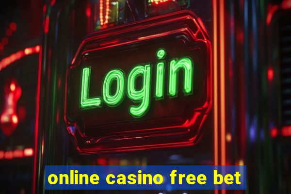 online casino free bet