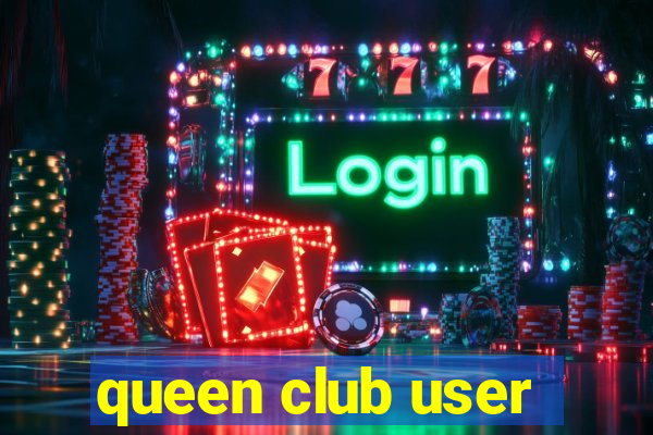 queen club user