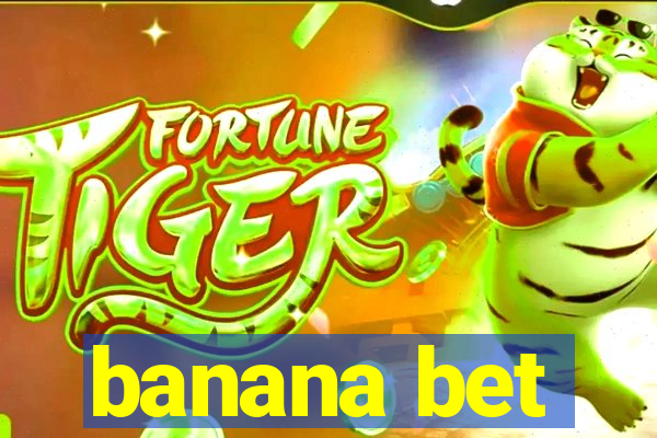 banana bet