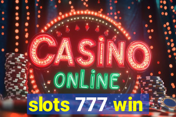 slots 777 win