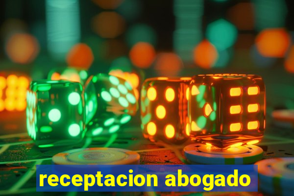 receptacion abogado