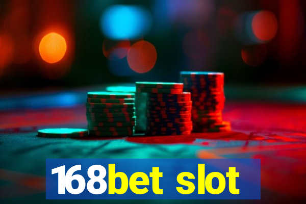 168bet slot