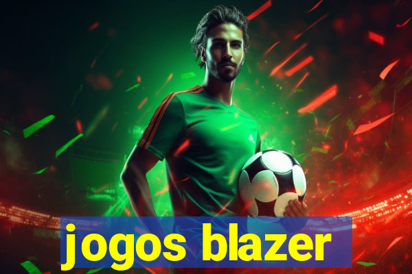 jogos blazer