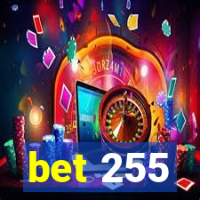 bet 255