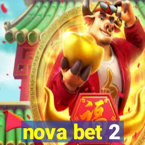 nova bet 2