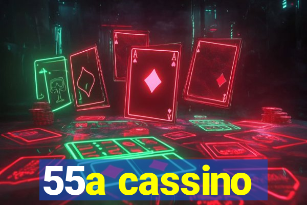 55a cassino