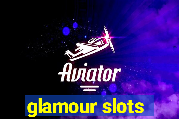 glamour slots