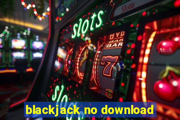 blackjack no download