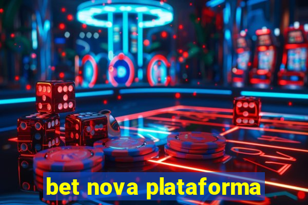 bet nova plataforma