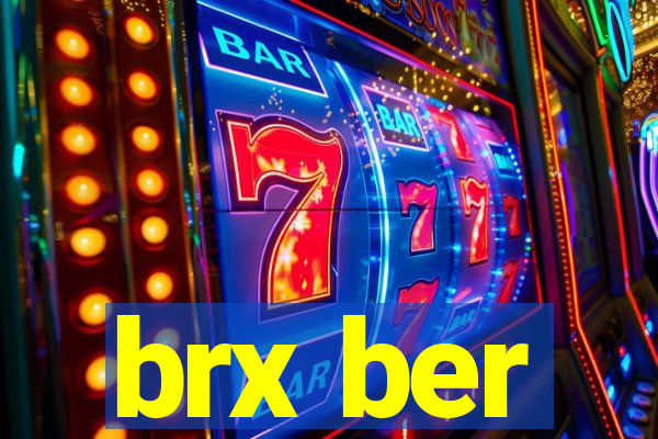 brx ber