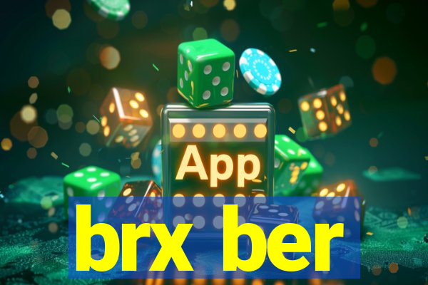 brx ber